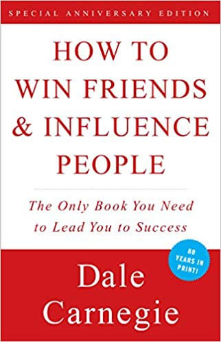 how to win friends and influence people how to win friends and influence people