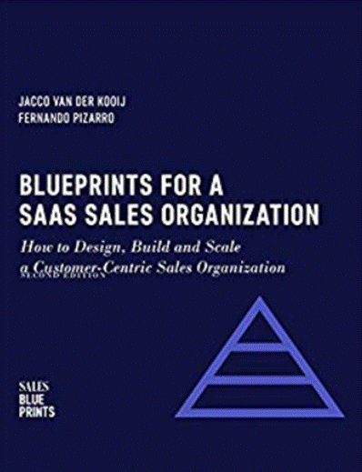 Blueprints For A SaaS Sales Organization