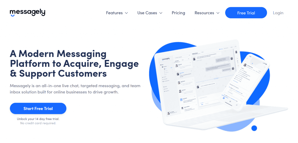 Messagely is a live chat tool that allows you to acquire, engage, and support customers.