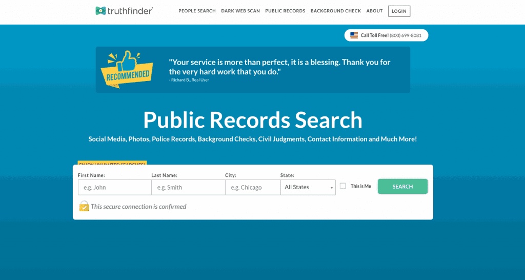 TruthFinder is a people search tool that scans millions of public records and online profiles to build custom background reports on almost anyone in the U.S