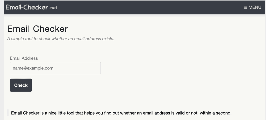 If you’re looking for a completely free, bare-bones email verification tool, check out EmailChecker.