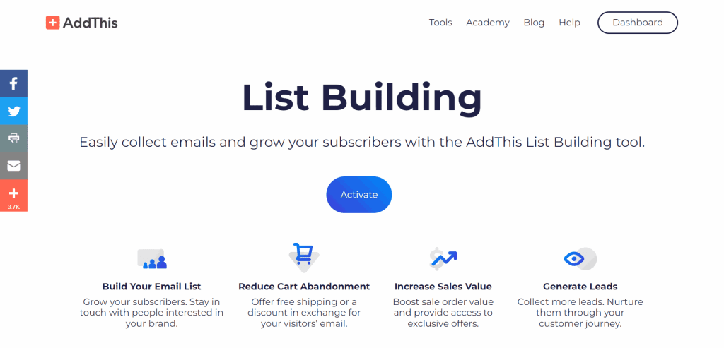 AddThis is a free list build tool that makes it possible to convert your website visitors into email subscribers.