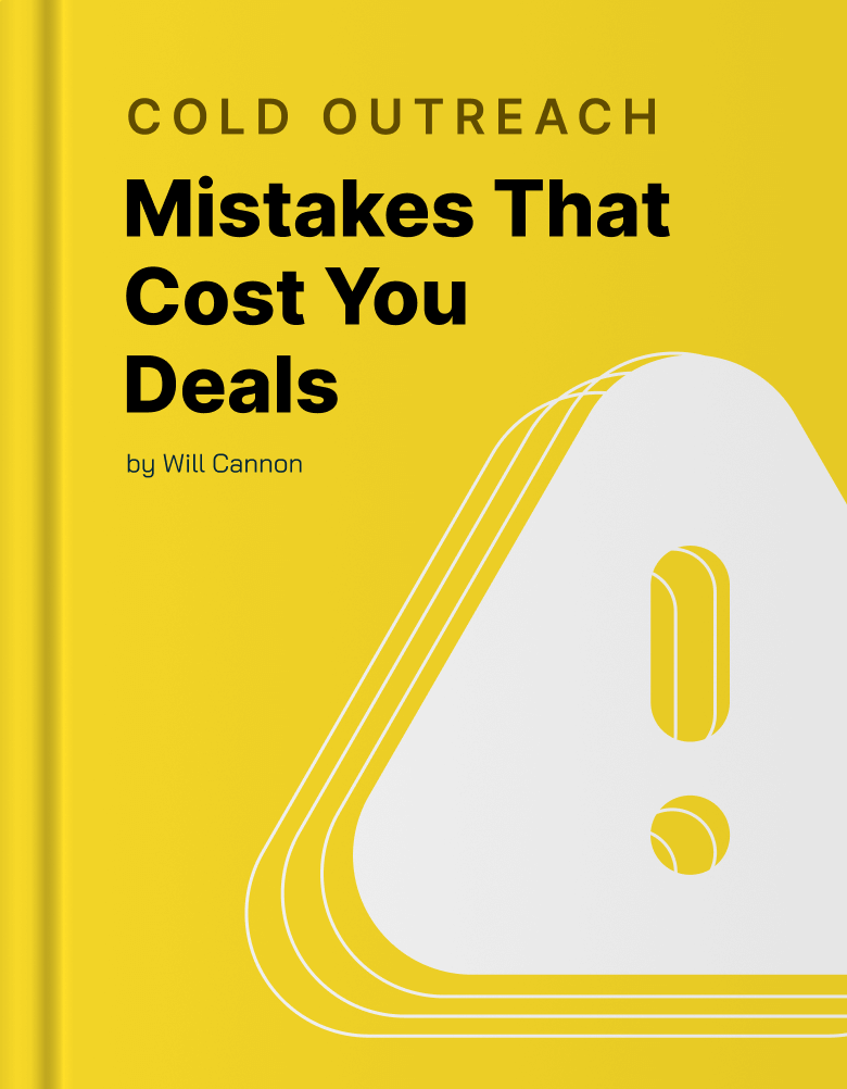 Cold Outreach Mistakes That Cost You Deals by Will Cannon