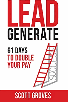 Lead Generate: 61 Days to Double Your Pay
